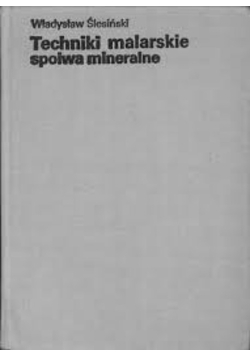 Techniki malarskie spoiwa mineralne