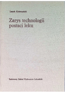 Zarys technologii postaci leku