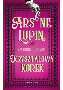Kryształowy korek Arsene Lupin