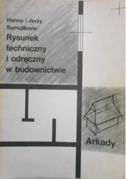 Rysunek techniczny i odręczny w budownictwie