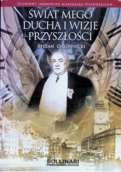 Świat mego ducha i wizje przyszłości