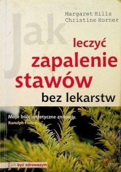 Jak leczyć zapalenie stawów bez lekarstw