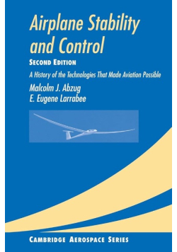 Airplane Stability and Control a history of the technologies that made aviation possible Edition 2