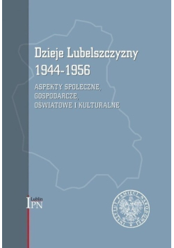 Dzieje Lubelszczyzny 1944-1956