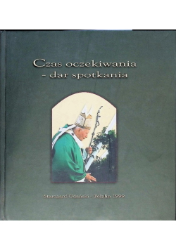 Czas oczekiwania-dar spotkania