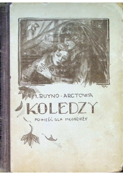 Koledzy Powieść dla młodzieży 1923 r.