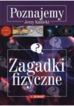 Zagadki fizyczne Poznajemy