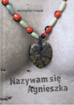 Nazywam się Agnieszka