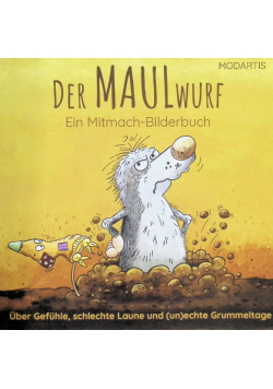 Der MAULwurf