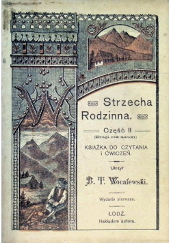Strzecha Rodzinna Część 2 Książka do czytania i ćwiczeń 1909 r.
