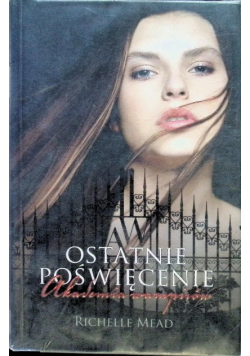 Akademia wampirów Ostatnie poświęcenie