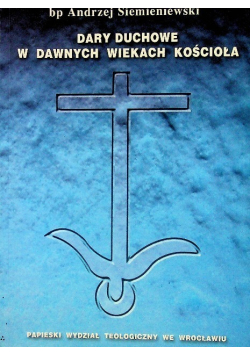 Dary duchowe w dawnych wiekach Kościoła