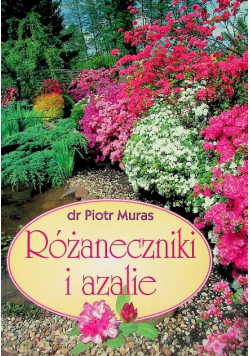Różaneczniki i azalie