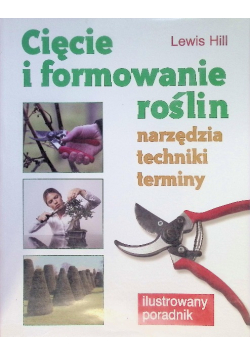 Cięcie i formowanie roślin