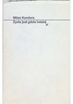 Życie jest gdzie indziej