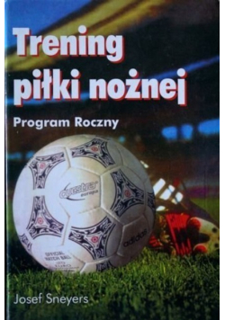 Trening piłki nożnej program roczny