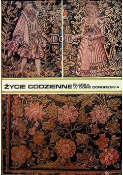 Życie codzienne Śląska w dobie odrodzenia