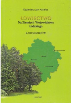 Łowiectwo Na Ziemiach Województwa Łódzkiego