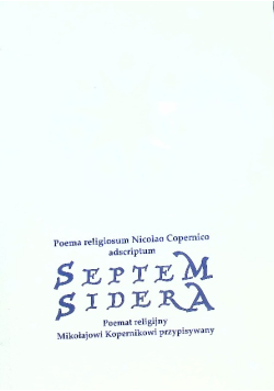 Septem sidera Poemat religijny Mikołajowi Kopernikowi przypisywany
