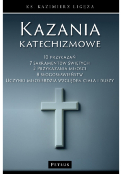Kazania katechizmowe. Tom 1