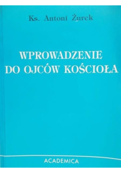 Wprowadzenie do Ojców Kościoła