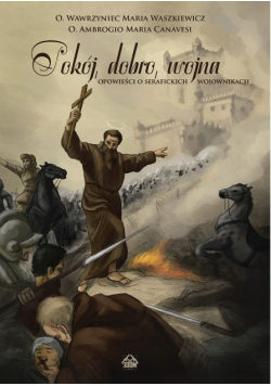 Pokój Dobro Wojna