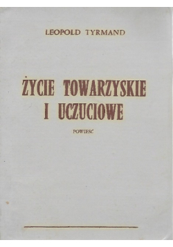 Życie towarzyskie i uczuciowe