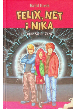 Felix Net i Nika oraz Świat Zero