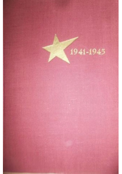 Historia wielkiej wojny narodowej Związku Radzieckiego 1941 - 1945 Tom I