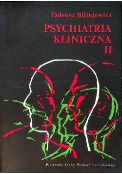 Psychiatria kliniczna Tom II