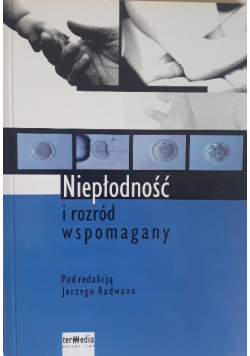 Niepłodność i rozród wspomagany