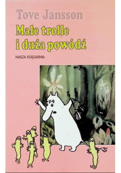 Małe trolle i duża powódź