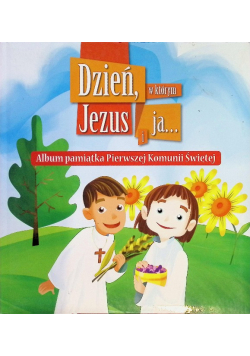 Dzień w którym Jezus i ja