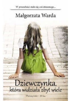 Dziewczynka która widziała zbyt wiele