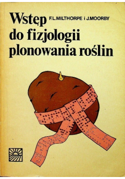 Wstęp do fizjologii plonowania roślin