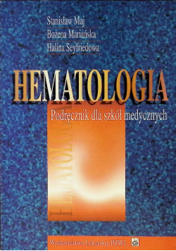 Hematologia Podręcznik dla szkół medycznych
