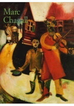 Marc Chagall  Malarstwo jako poezja
