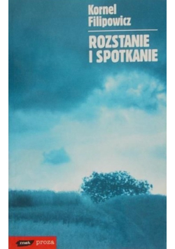 Rozstanie i spotkanie