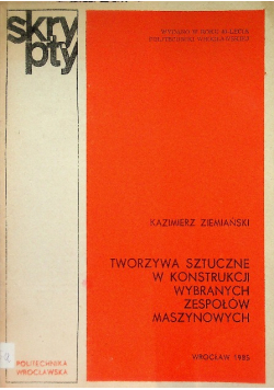 Tworzywa sztuczne w konstrukcji wybranych zespołów maszynowych
