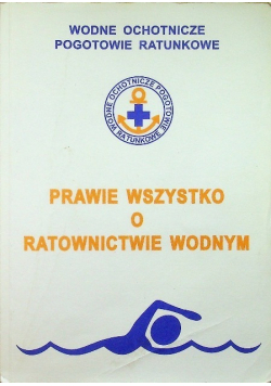 Prawie wszystko o ratownictwie wodnym