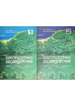 Szkółkarstwo szczegółowe Tom I i II