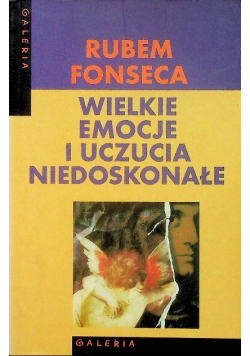 Wielkie emocje i uczucia niedoskonałe