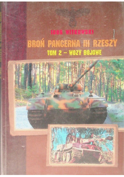 Broń pancerna III Rzeszy Tom 2
