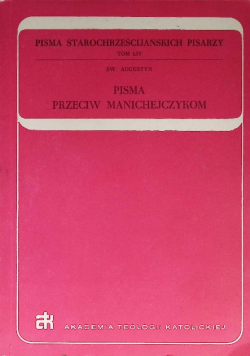 Pisma egzegetyczne przeciw Manichejczykom Tom IV