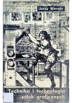 Technika i technologia sztuk graficznych