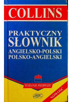 Collins Praktyczny słownik angielsko - polski polsko -angielski