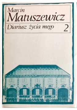 Diariusz życia mego Tom 2