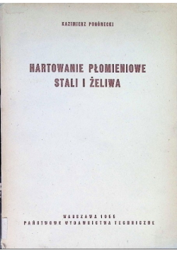 Hartowanie płomieniowe stali i żeliwa