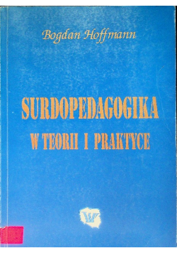 Surdopedagogika w teorii i praktyce