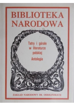 Tatry i górale w literaturze polskiej. Antologia
